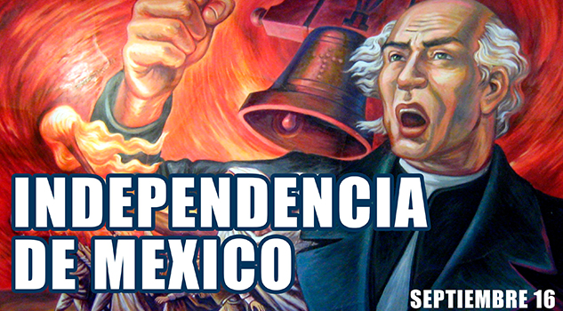 16 de septiembre, Día de... Independencia México