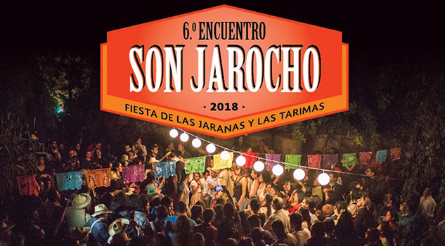 Lista, la sexta edición del Encuentro de Son Jarocho. Fiesta de las jaranas y las tarimas