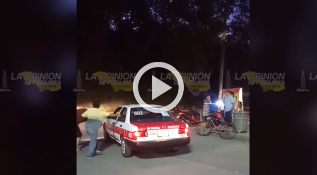 VIDEO: Captan en video a taxistas luchadores el parador de Soriana