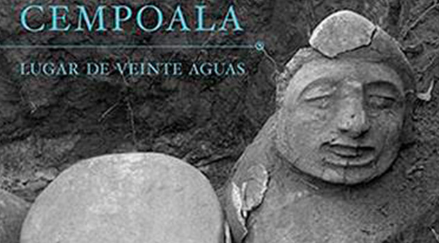 El redescubrimiento de Cempoala El redescubrimiento de Cempoala