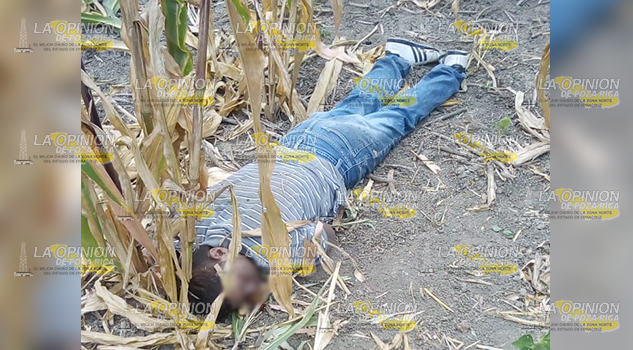 Ejecutado en una milpa en las inmediaciones de la localidad El Treinta y Cinco de Álamo