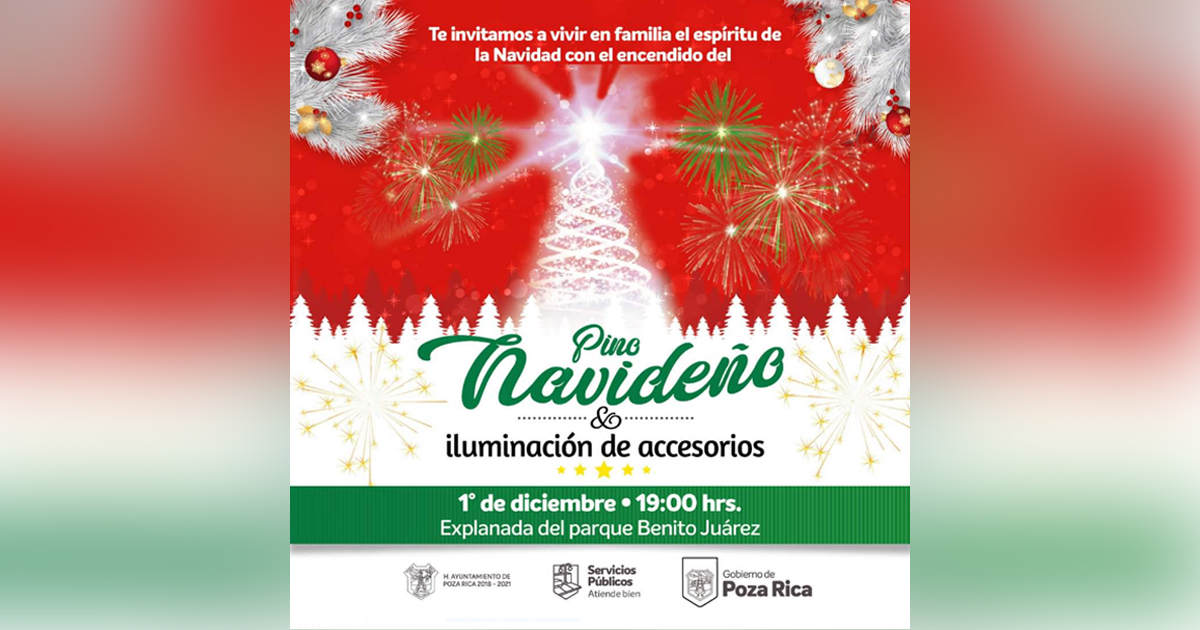 No te pierdas la transmisión del encendido del Pino Navideño en Poza Rica