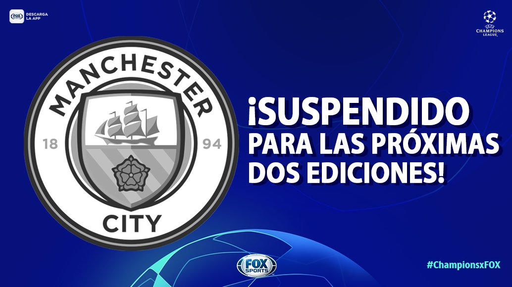 UEFA: ¡Manchester City, dos años sin competencias europeas!