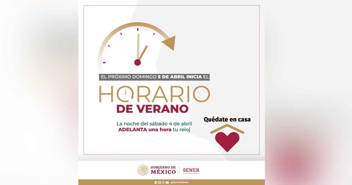 El domingo 5 de abril inicia el Horario de Verano 2020