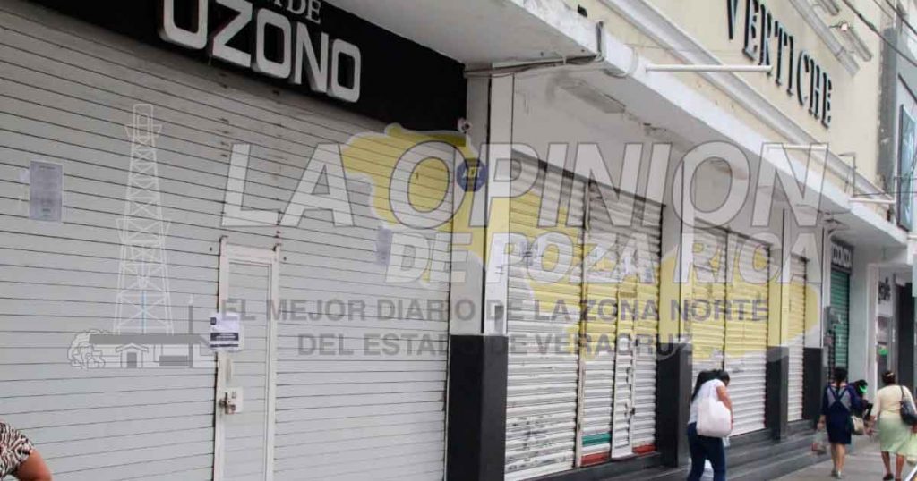 Cierran negocios en Poza Rica