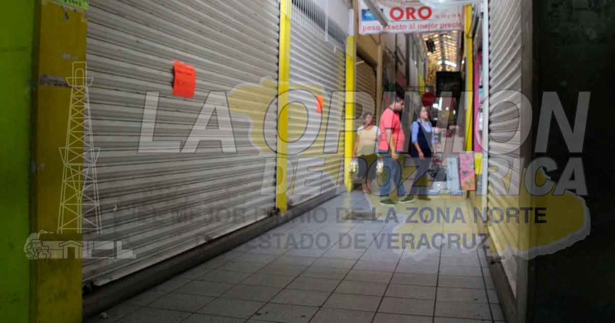 Cada vez hay más negocios cerrados en Poza Rica