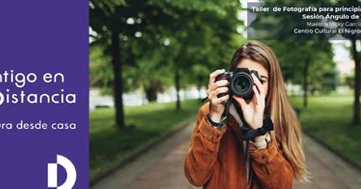 Aprende fotografía con el taller virtual del Centro Cultural El Nigromante