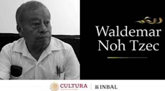 Muere Waldemar Noh Tzec,el gran poeta maya