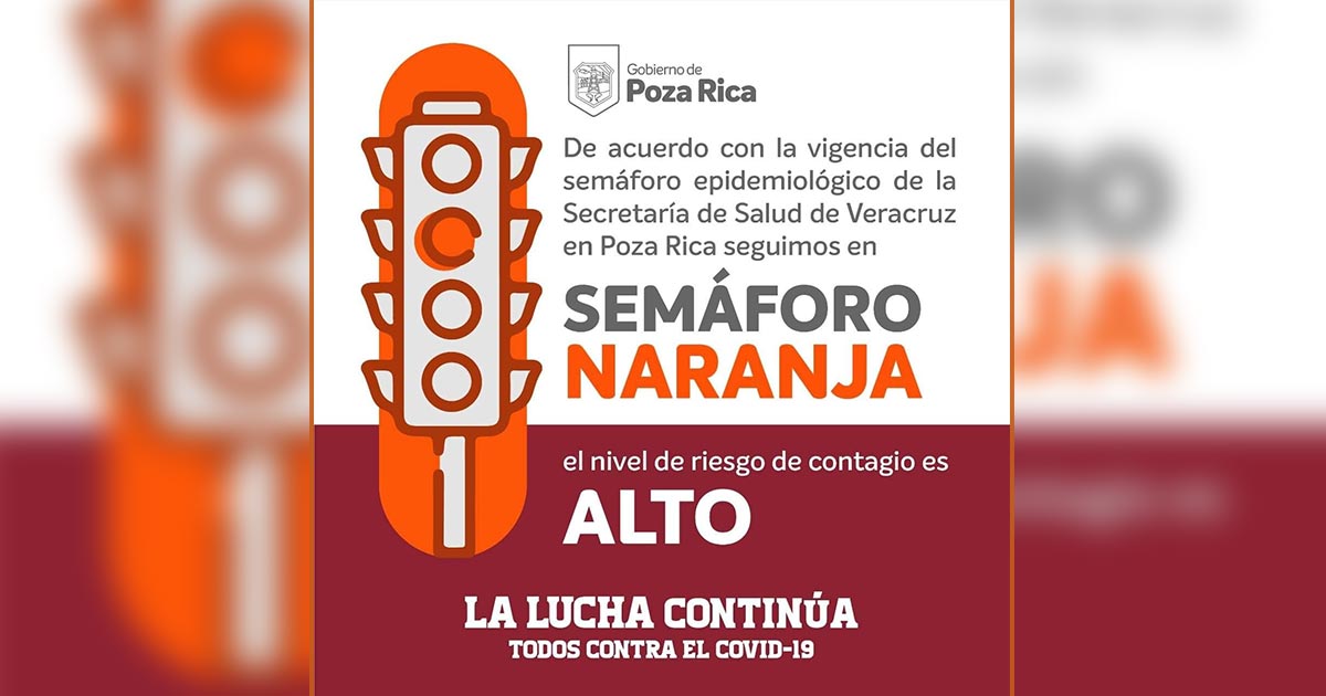 Poza Rica permanece en Semáforo Naranja