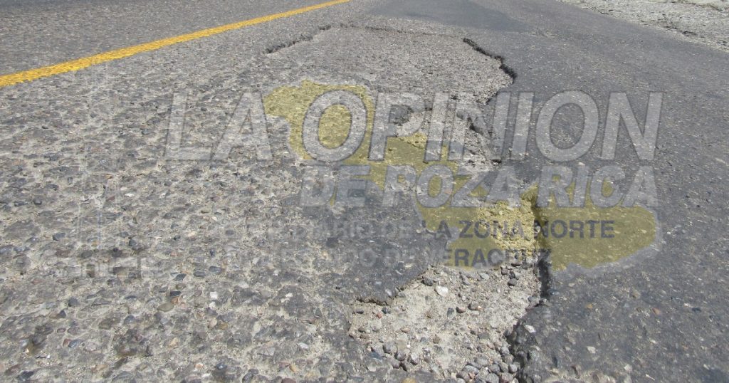 Carretera Poza Rica -Tihuatlán se encuentra severamente dañada
