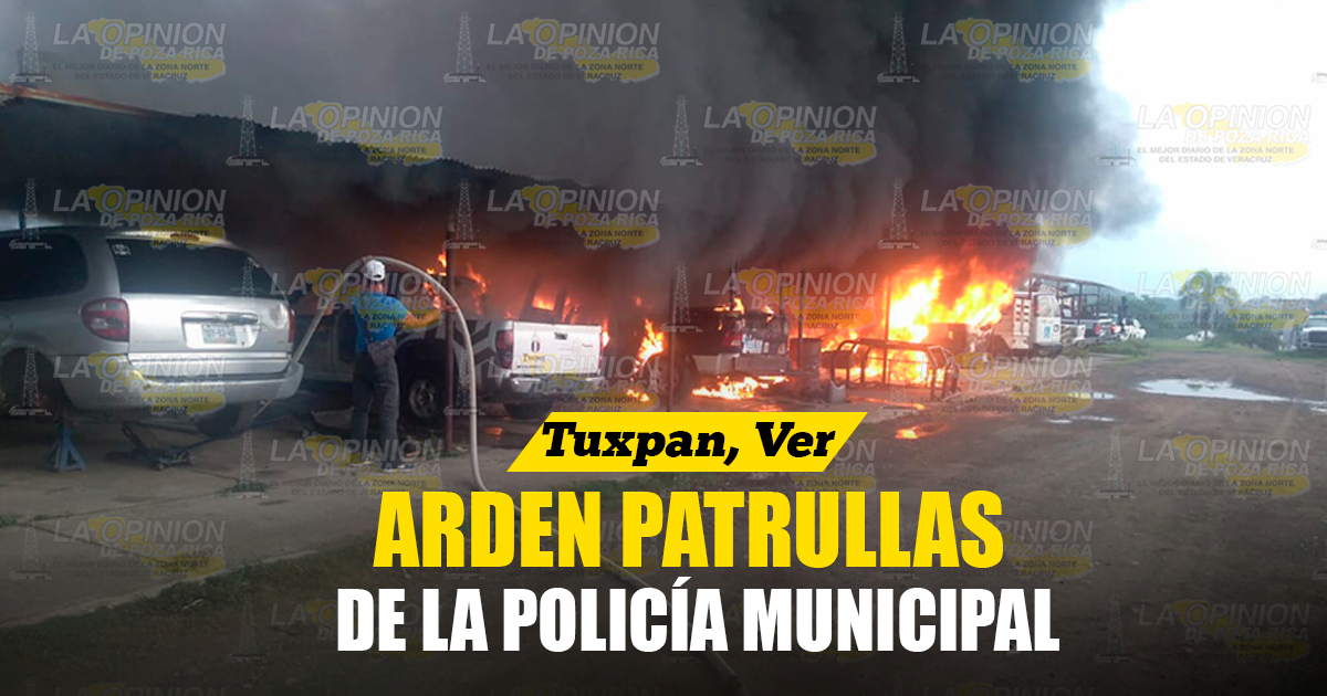 Arden patrullas de la Policía Municipal Arden patrullas de la Policía Municipal