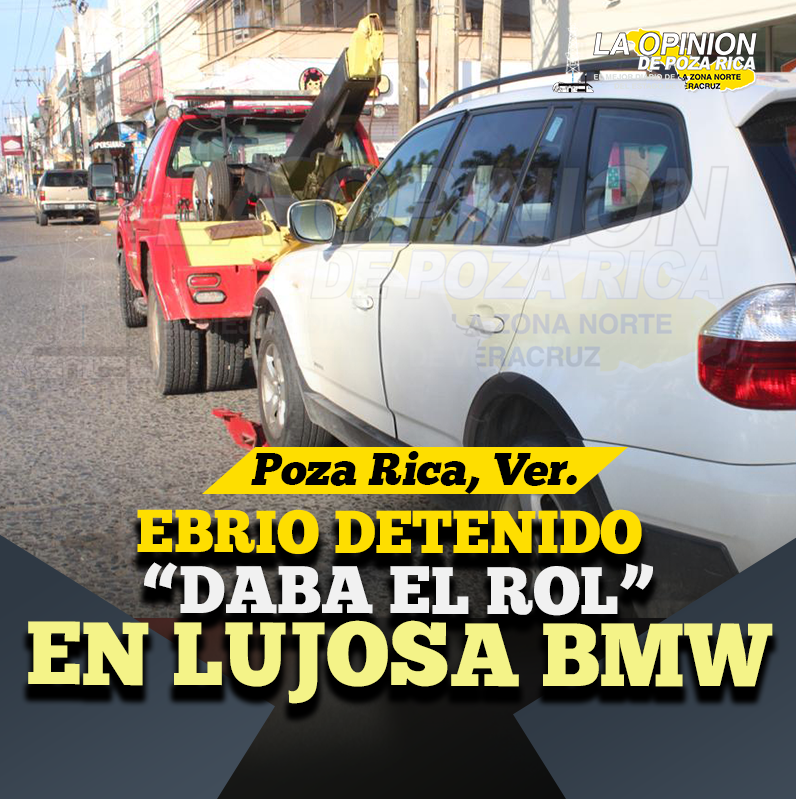 Ebrio detenido en Ruiz Cortines Ebrio detenido en Ruiz Cortines