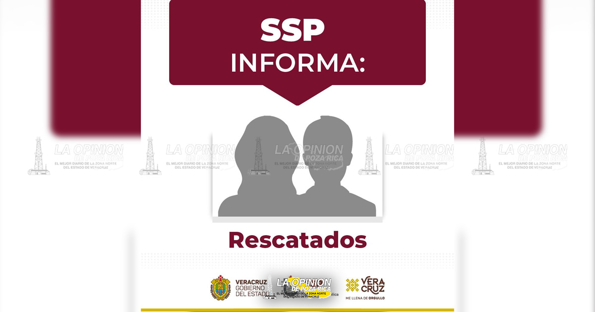 Rescata SSP a dos víctimas de extorsión telefónica en Poza Rica