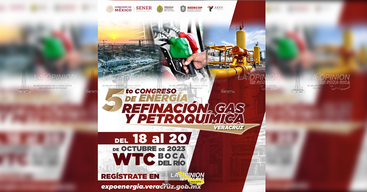 5º Congreso de Energía reimpulsará inversiones de la industria en Veracruz
