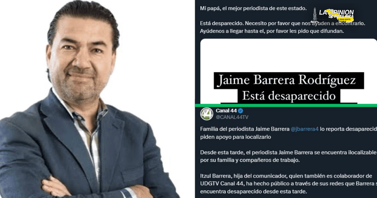 Se informa sobre la desaparición de Jaime Barrera, destacado periodista de Guadalajara
