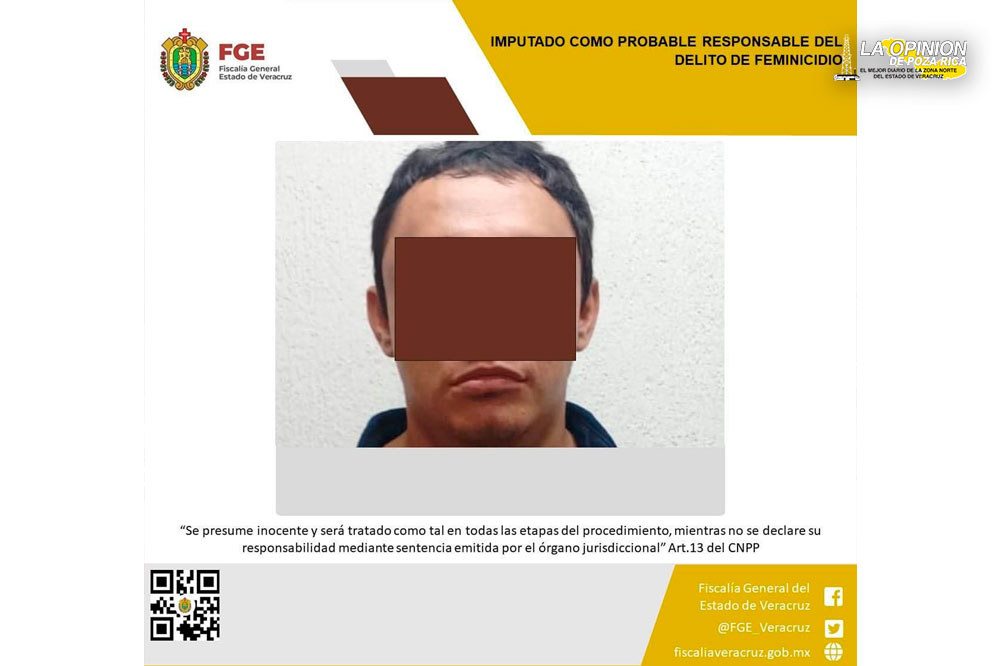 Imputan a Miguel Ángel “N” por feminicidio en Poza Rica