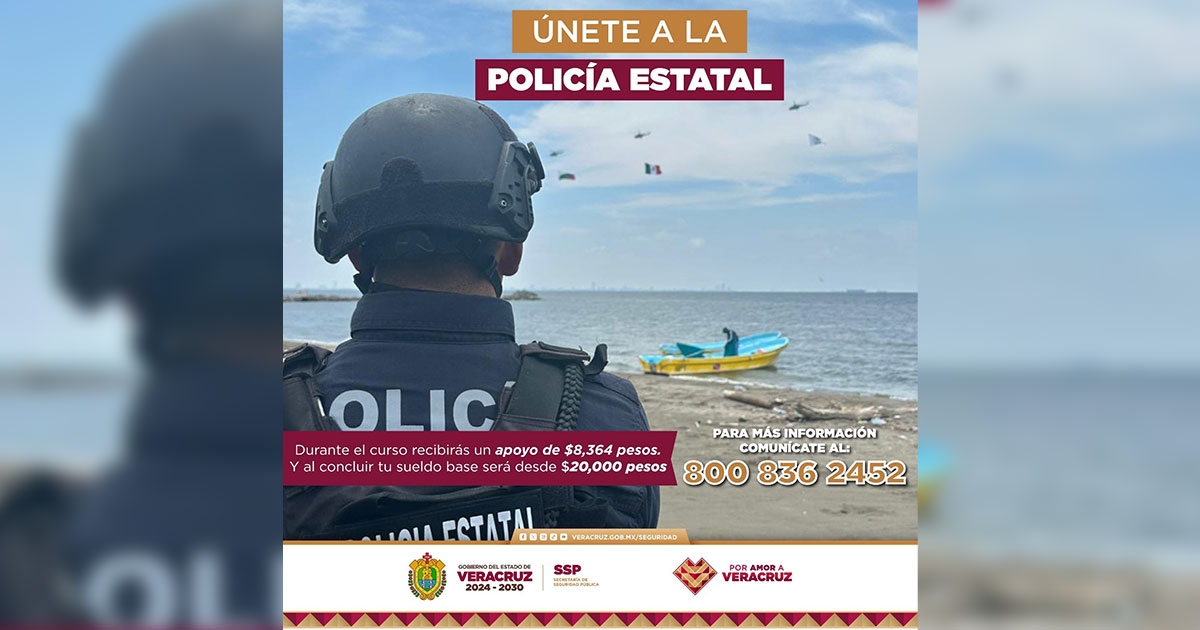 Convocatoria abierta: Policía Estatal Veracruz