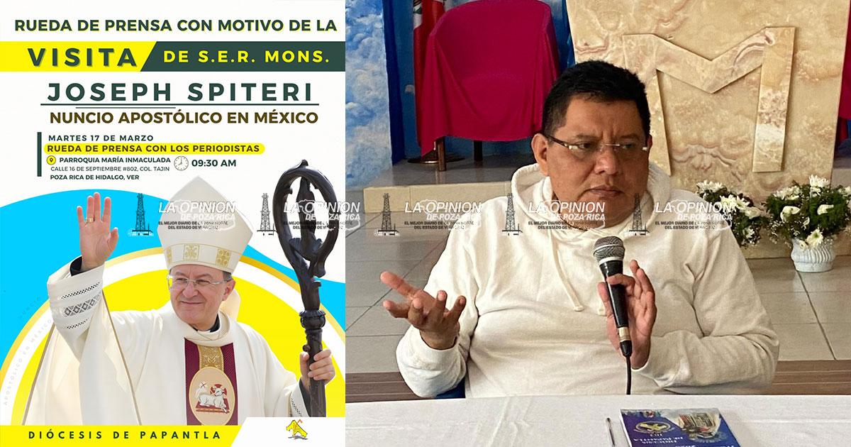 El Nuncio Apostólico en México Joseph Spiteri visitará Poza Rica El Nuncio Apostólico en México Joseph Spiteri visitará Poza Rica