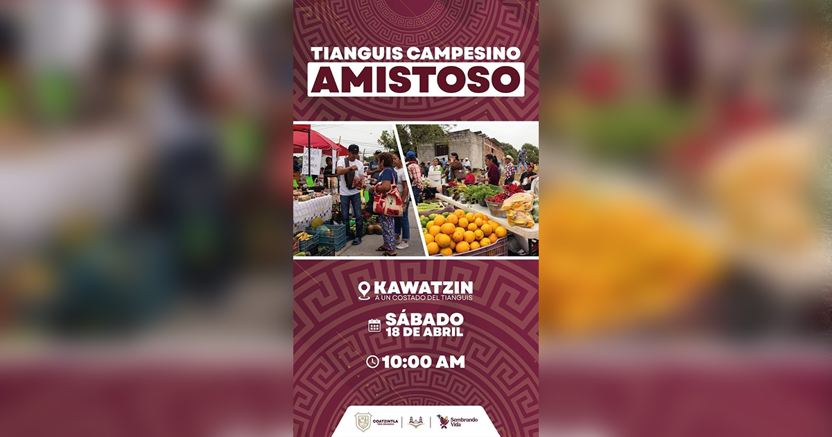 Tianguis Campesino impulsa consumo local Tianguis Campesino impulsa consumo local