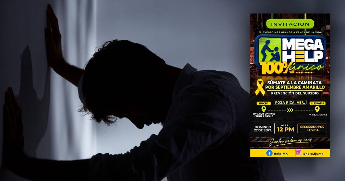 Poza Rica será sede del Mega Help, jornada de prevención del suicidio Poza Rica será sede del Mega Help, jornada de prevención del suicidio
