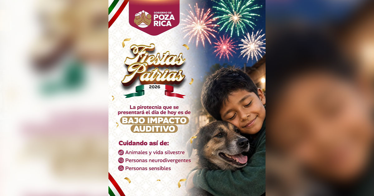 Poza Rica utilizará pirotecnia de bajo impacto auditivo durante las Fiestas Patrias